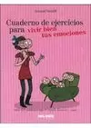 CUADERNO EJERCICIOS VIVIR BIEN TUS EMOCIONES