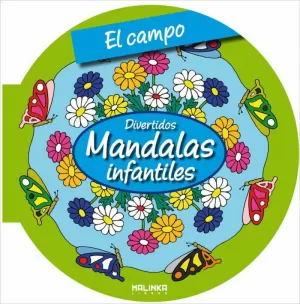 CAMPO, EL. DIVERTIDOS MANDALAS INFANTILES