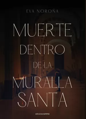 MUERTE DENTRO DE LA MURALLA SANTA (SEGUNDA EDICIÓN)