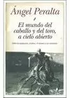 MUNDO DEL CABALLO Y DEL TORO, A CIELO ABIERTO
