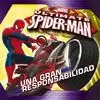 SPIDERMAN. UNA GRAN RESPONSABILIDAD