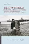 DESTIERRO, EL Y EL MATRIMONIO DE RESTREPO