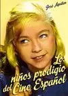 NIÑOS PRODIGIO DEL CINE ESPAÑOL