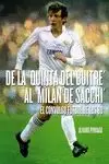 DE LA QUINTA DEL BUITRE AL MILÁN DE SCCHI