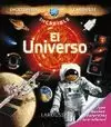 UNIVERSO, EL. ENCICLOPEDIA INCREÍBLE