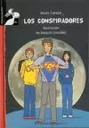 CONSPIRADORES, LOS