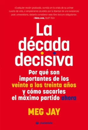 LA DÉCADA DECISIVA