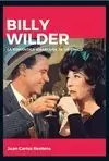 BILLY WILDER. LA ROMÁNTICA AMARGURA DE UN CÍNICO