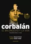 CORBALAN. EL BALONCESTO Y LA VIDA