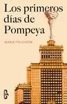 PRIMEROS DÍAS DE POMPEYA, LOS