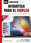 OFIMÁTICA PARA EL EMPLEO. LAS HERRAMIENTAS NECESARIAS PARA LA BÚSQUEDA DE TRABAJ