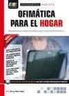 OFIMÁTICA PARA EL HOGAR. HERRAMIENTAS IMPRESCINDIBLES PARA LA GESTIÓN DOMÉSTICA