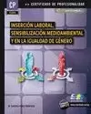 INSERCIÓN LABORAL, SENSIBILIZACIÓN MEDIOAMBIENTAL Y IGUALDAD