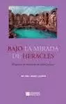 BAJO LA MIRADA DE HERACLES.