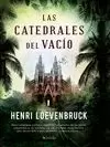 CATEDRALES DEL VACÍO, LAS