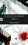 VIDA DE UN HOMBRE INÚTIL, LA