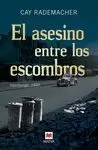 ASESINO ENTRE LOS ESCOMBROS, EL