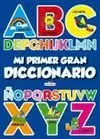 MI PRIMER GRAN DICCIONARIO