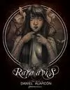 RARA AVIS: THE ART OF DANIEL ALARCON