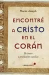 ENCONTRÉ A CRISTO EN EL CORÁN