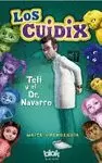 CUIDIX 2 TELI Y EL DOCTOR NAVARRO,LOS