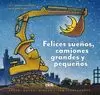FELICES SUEÑOS, CAMIONES GRANDES Y PEQUEÑOS