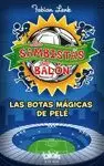 SAMBISTAS DEL BALÓN 2. LAS BOTAS MÁGICAS DE PELÉ