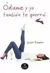 ODIAME Y YO TAMBIÉN TE QUERRÉ