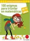 100 ENIGMAS PARA TRIUNFAR EN MATEMÁTICAS 10-11 AÑOS