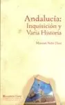 ANDALUCÍA: INQUISICIÓN Y VARIA HISTORIA