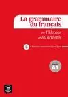 LA GRAMMAIRE FRANÇAISE EN 44 LEÇONS ET 230 ACTIVITÉS - NIVEAU A1