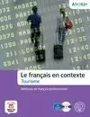 FRANÇAIS EN CONTEXTE. TOURISME A1 A2 . LIBRO + CUADERNO + CD