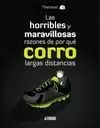 HORRIBLES Y MARAVILLOSAS RAZONES DE POR QUÉ CORRO LARGAS DISTANCIAS