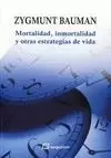 MORTALIDAD, INMORTALIDAD Y OTRAS ESTRATEGIAS VITALES