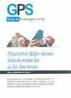 NUESTRO HIJO TIENE INTOLERANCIA A LA LACTOSA