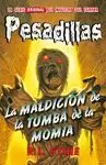 PESADILLAS 4 LA MALDICIÓN DE LA TUMBA DE LA MOMIA