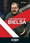 LOCURAS DE BIELSA, LAS