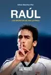 RAÚL, LOS SECRETOS DE UNA LEYENDA