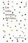 VIDAS SECRETAS DEL COLOR, LAS