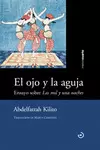 OJO Y LA AGUJA, EL