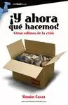 Y AHORA QUÉ HACEMOS!