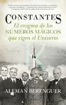 CONSTANTES. EL ENIGMA DE LOS NÚMEROS MÁGICOS QUE RIGEN EL UNIVERSO