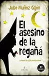 ASESINO DE LA REGAÑÁ, EL