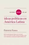 HISTORIA MÍNIMA DE LAS IDEAS POLÍTICAS EN AMÉRICA LATINA