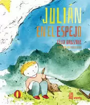 JULIÁN EN EL ESPEJO