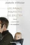 PADRES PERFECTOS NO EXISTEN, LOS