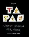 TAPAS. SPANISH DESING FOR FOOD
