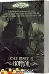 DONDE RESIDE EL HORROR. RELATOS DE HORROR CÓSMICO EN LOS MUNDOS