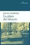 PLAZA DEL SILENCIO, LA