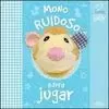 MONO RUIDOSO ADORA JUGAR I LOVE MY BABY